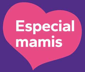 Especial mamis